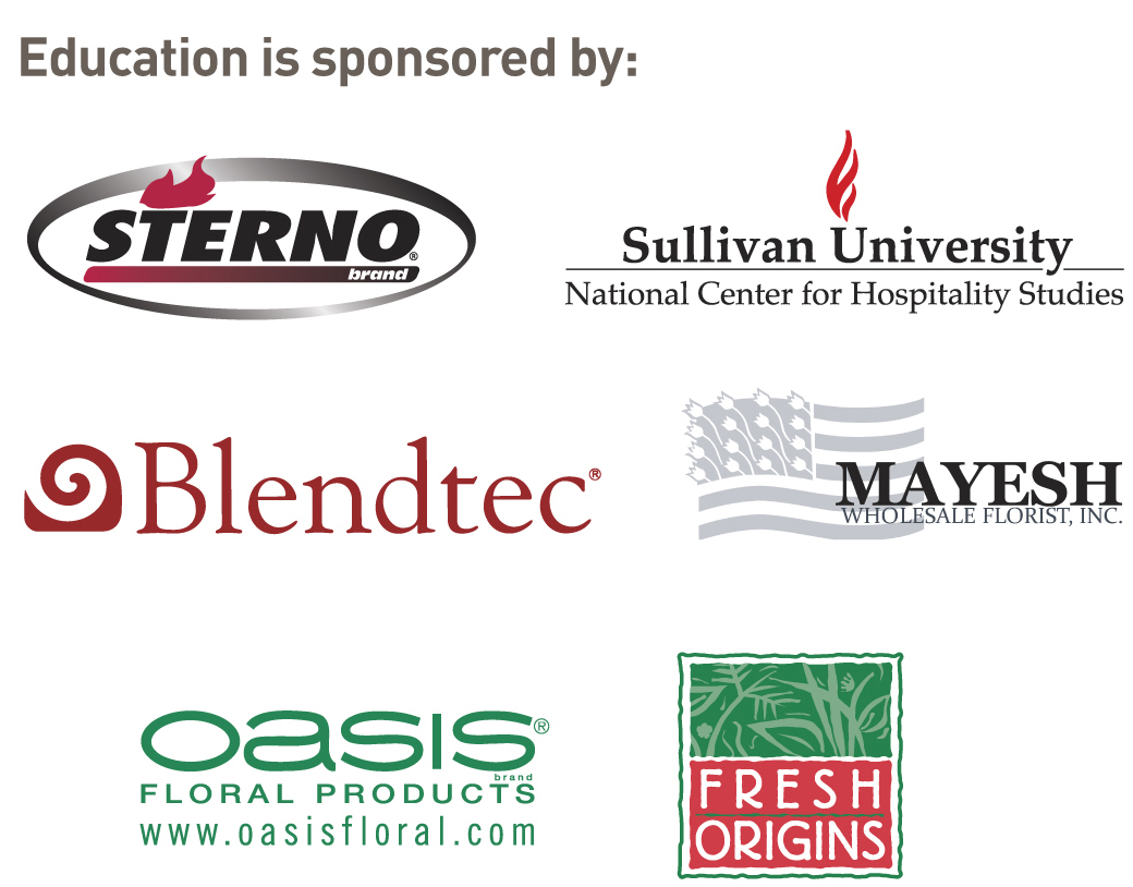 Education is sponsored by: Sterno, Sullican University, Blendtec, Mayfesh, Oasis, Fresh Origins